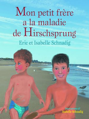 cover image of Mon petit frère a la maladie de Hirschsprung
